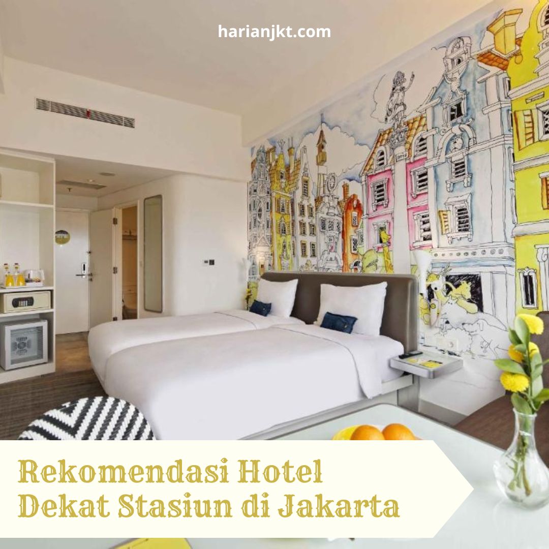 Hotel Dekat Stasiun di Jakarta