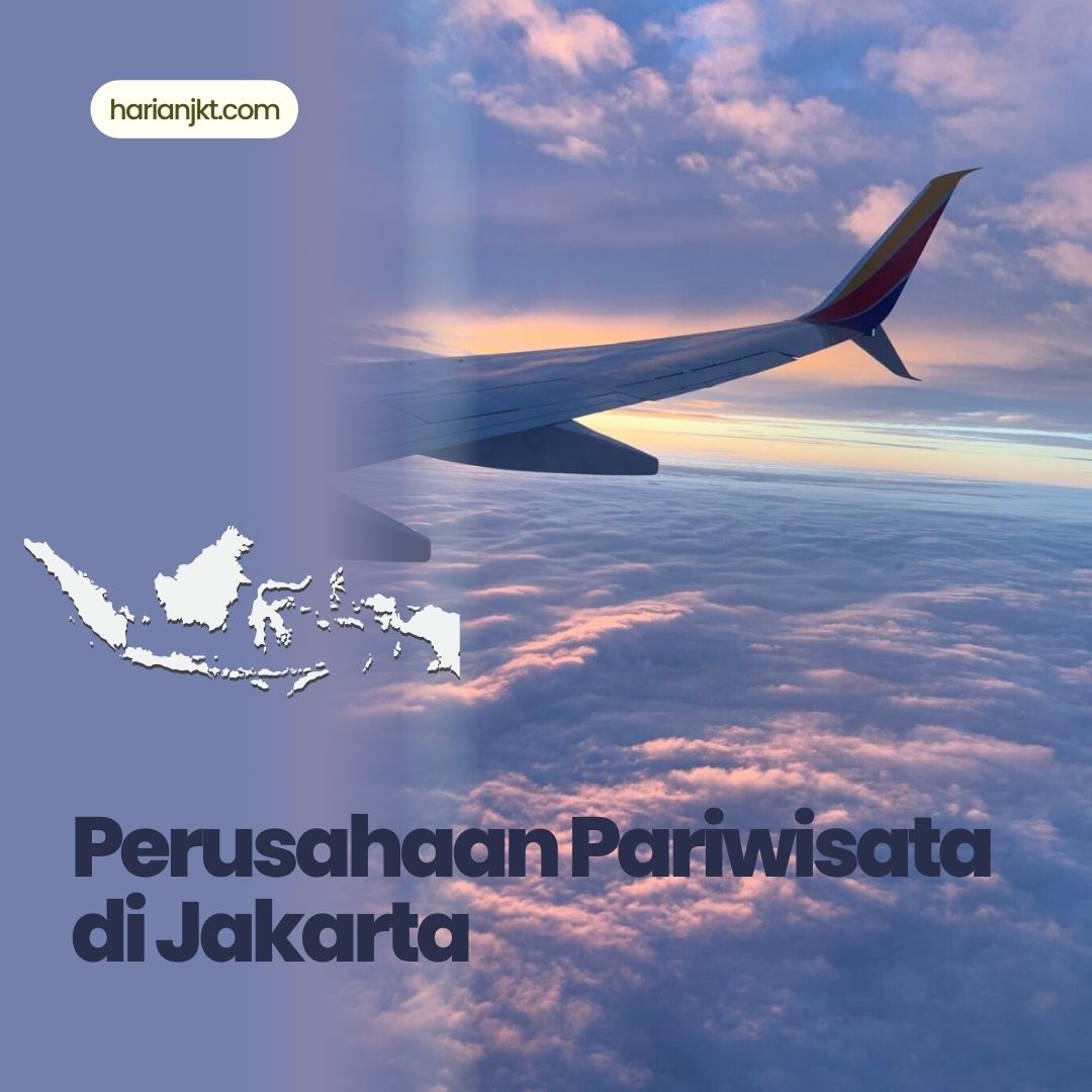 Perusahaan Pariwisata Ternama di Jakarta