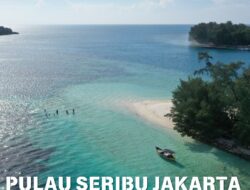 Pulau Seribu Jakarta: Surga Wisata Bahari