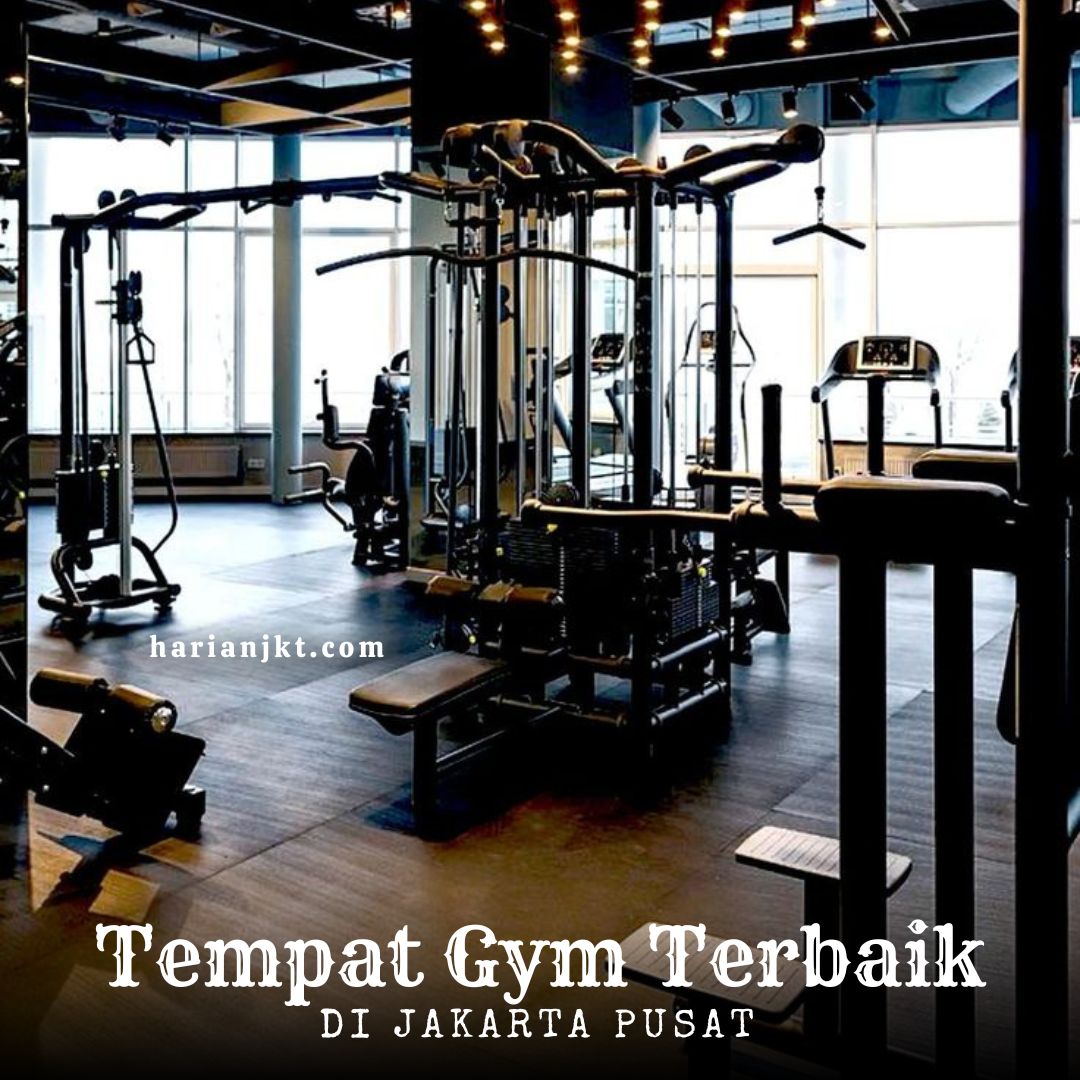 Tempat Gym Terbaik di Jakpus