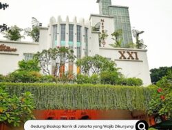 Gedung Bioskop Ikonik di Jakarta yang Wajib Dikunjungi