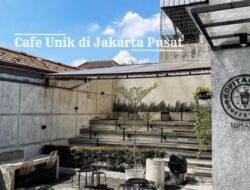 10 Cafe Unik di Jakarta Pusat