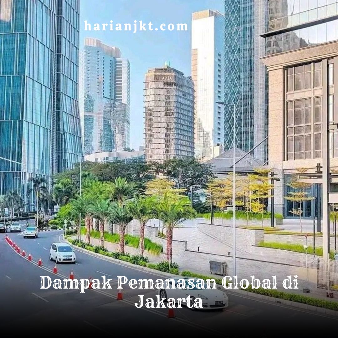 Dampak Pemanasan Global di Jakarta