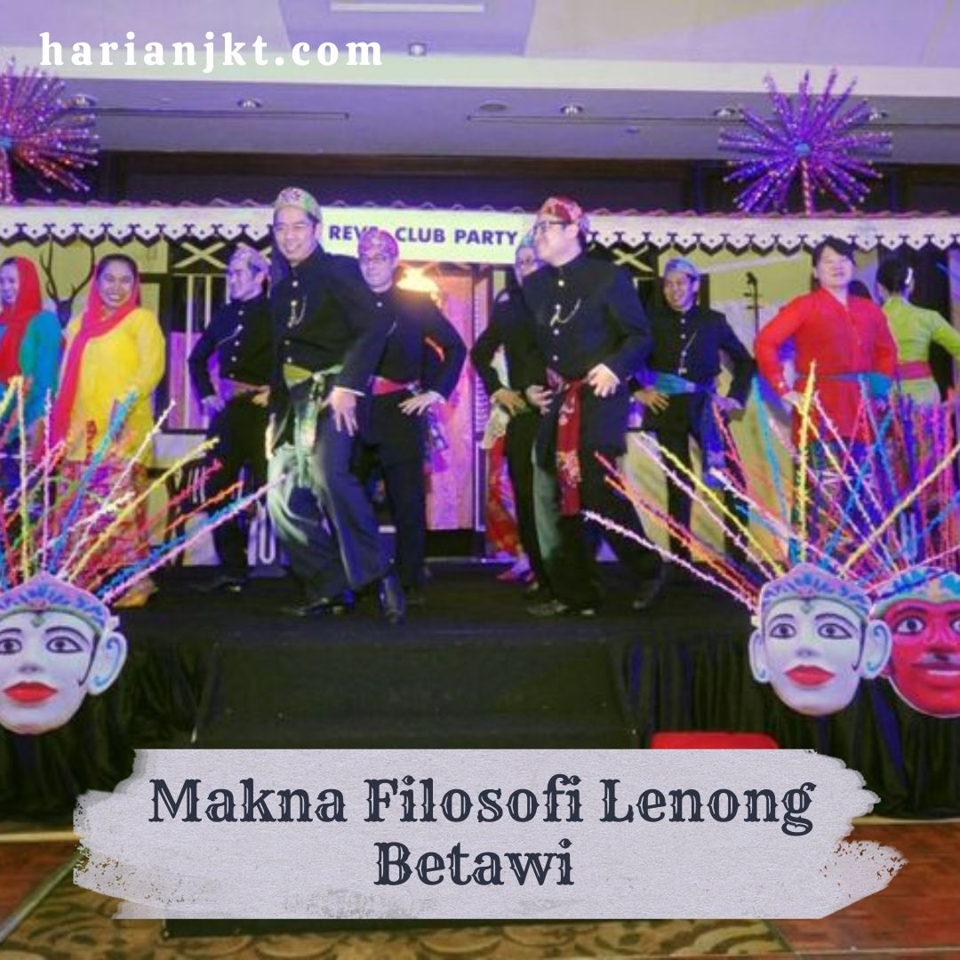 Makna Filosofi Lenong Betawi