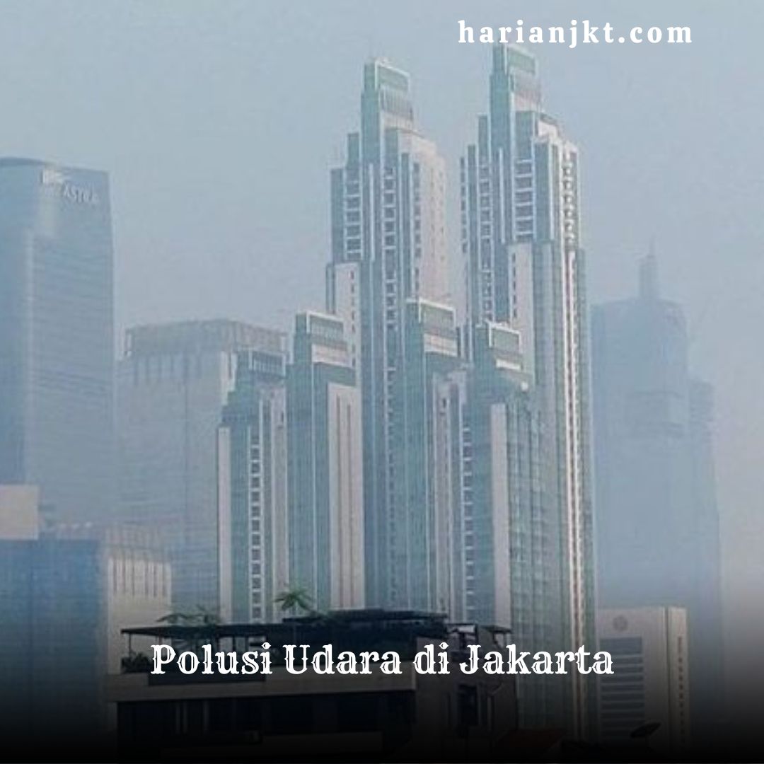 Polusi Udara di Jakarta