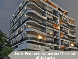 Jenis Properti Komersial Terbaik di Jakarta