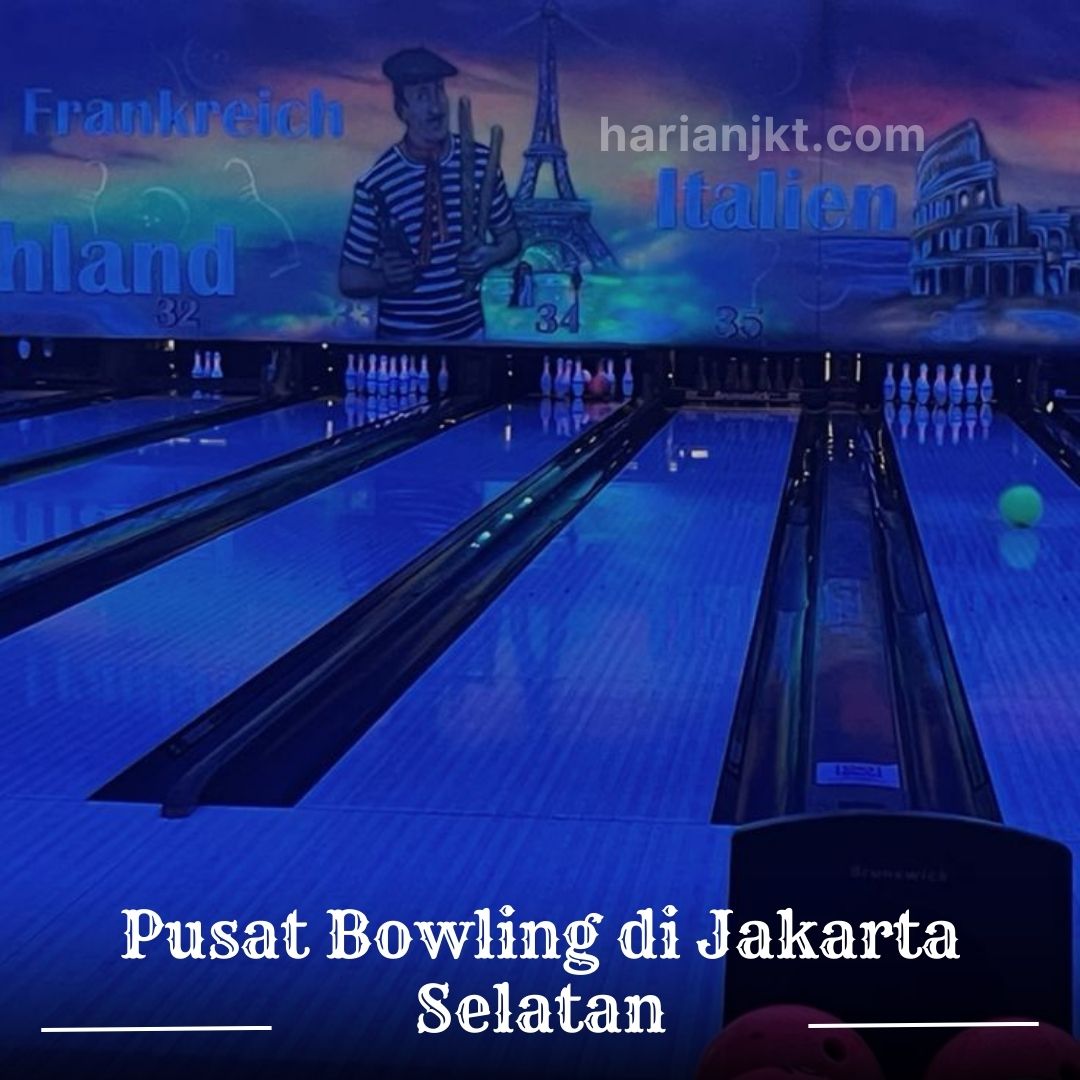 Pusat Bowling di Jakarta Selatan