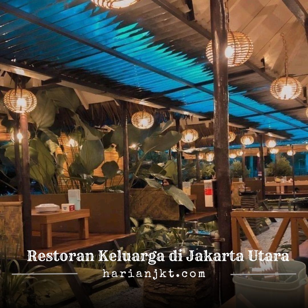 Restoran Keluarga di Jakarta Utara