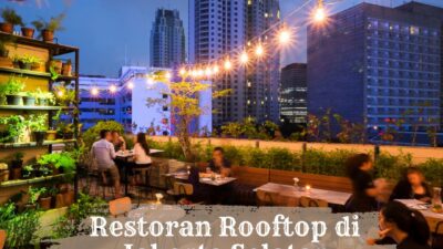 Restoran Rooftop di Jaksel