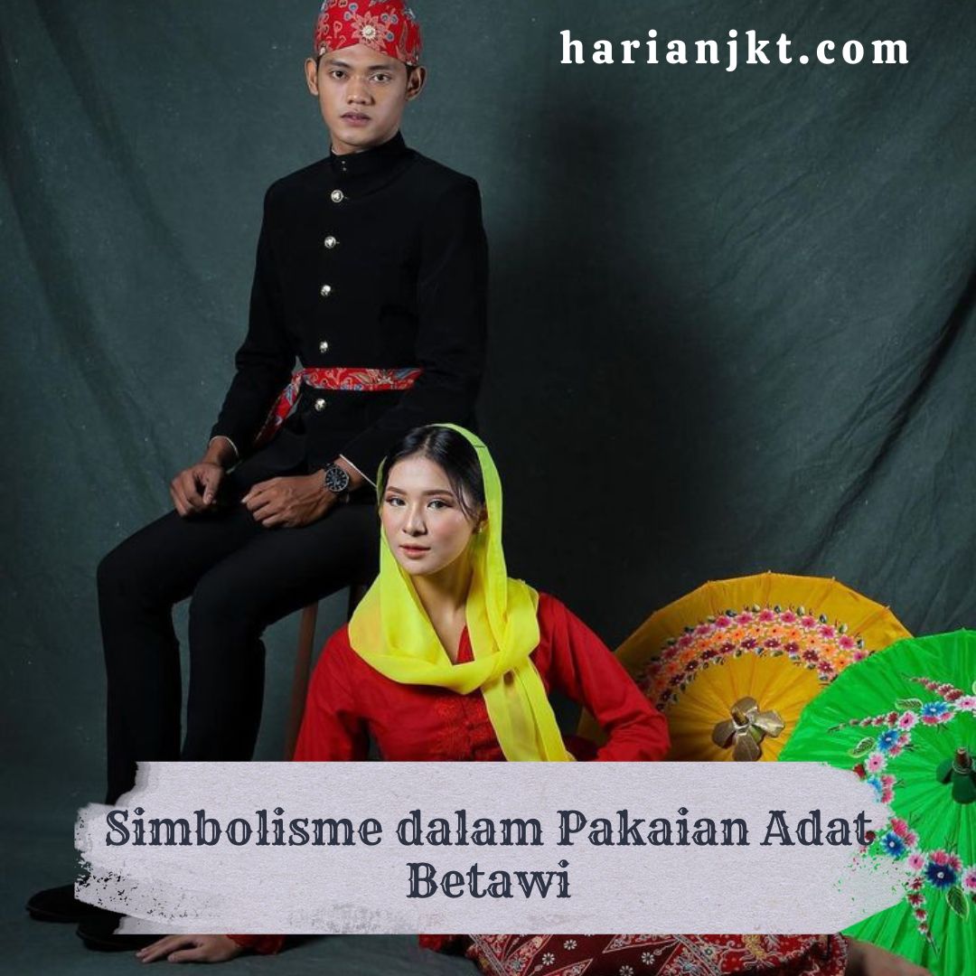 Simbolisme dalam Pakaian Adat Betawi