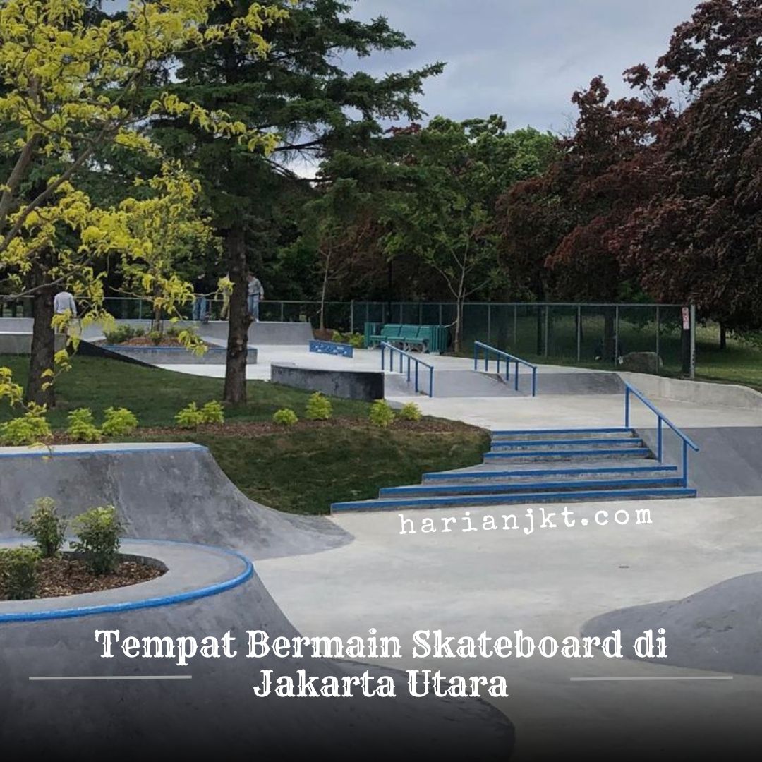 Tempat Bermain Skateboard di Jakut