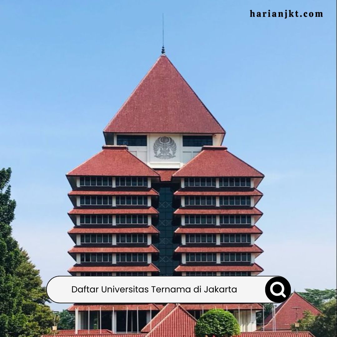 Daftar Universitas Ternama di Jakarta