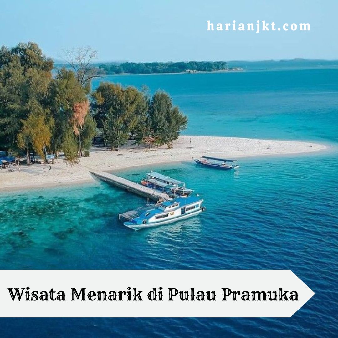 Wisata Menarik di Pulau Pramuka