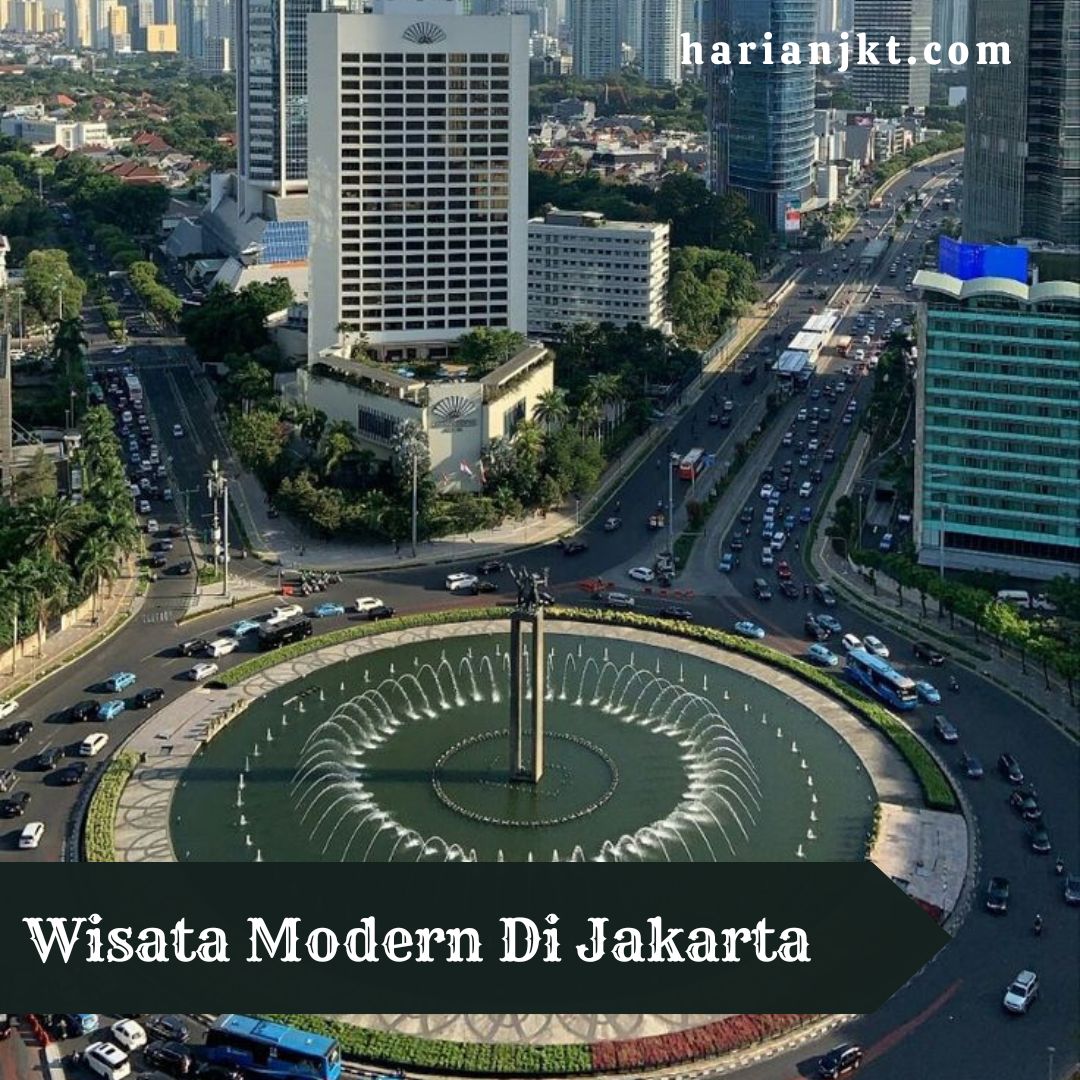 Wisata Modern Di Jakarta