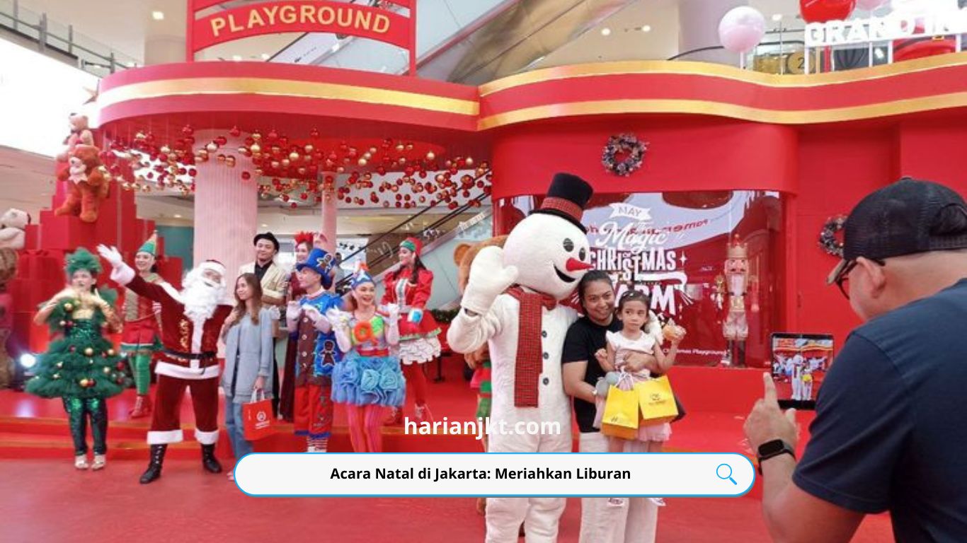 Acara Natal di Jakarta: Meriahkan Liburan