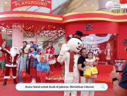 Acara Natal untuk Anak di Jakarta: Meriahkan Liburan