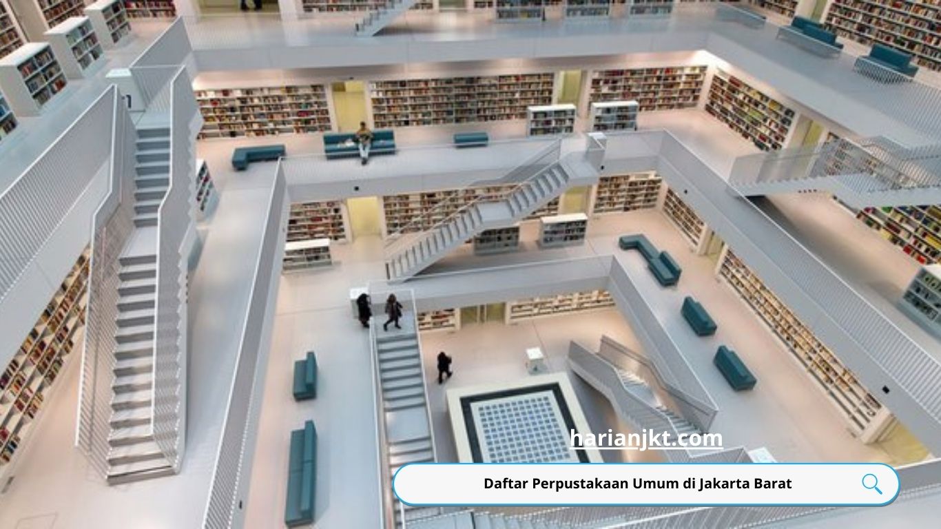 Daftar Perpustakaan Umum di Jakarta Barat