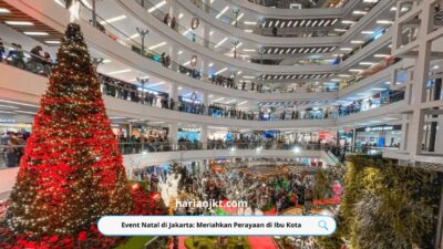 Event Natal di Jakarta: Meriahkan Perayaan di Ibu Kota