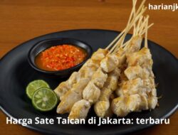 Harga Sate Taican di Jakarta: terbaru