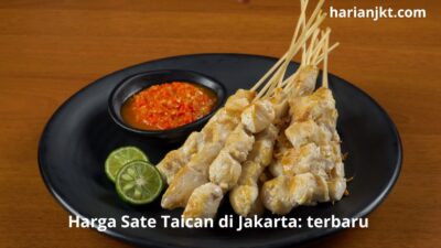 Harga Sate Taican di Jakarta: terbaru