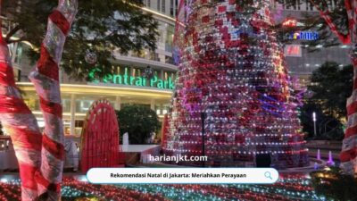 Rekomendasi Natal di Jakarta: Meriahkan Perayaan