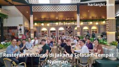 Restoran Keluarga di Jakarta Selatan: Tempat Nyaman