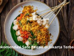 Rekomendasi Sate Taican di Jakarta Terbaru