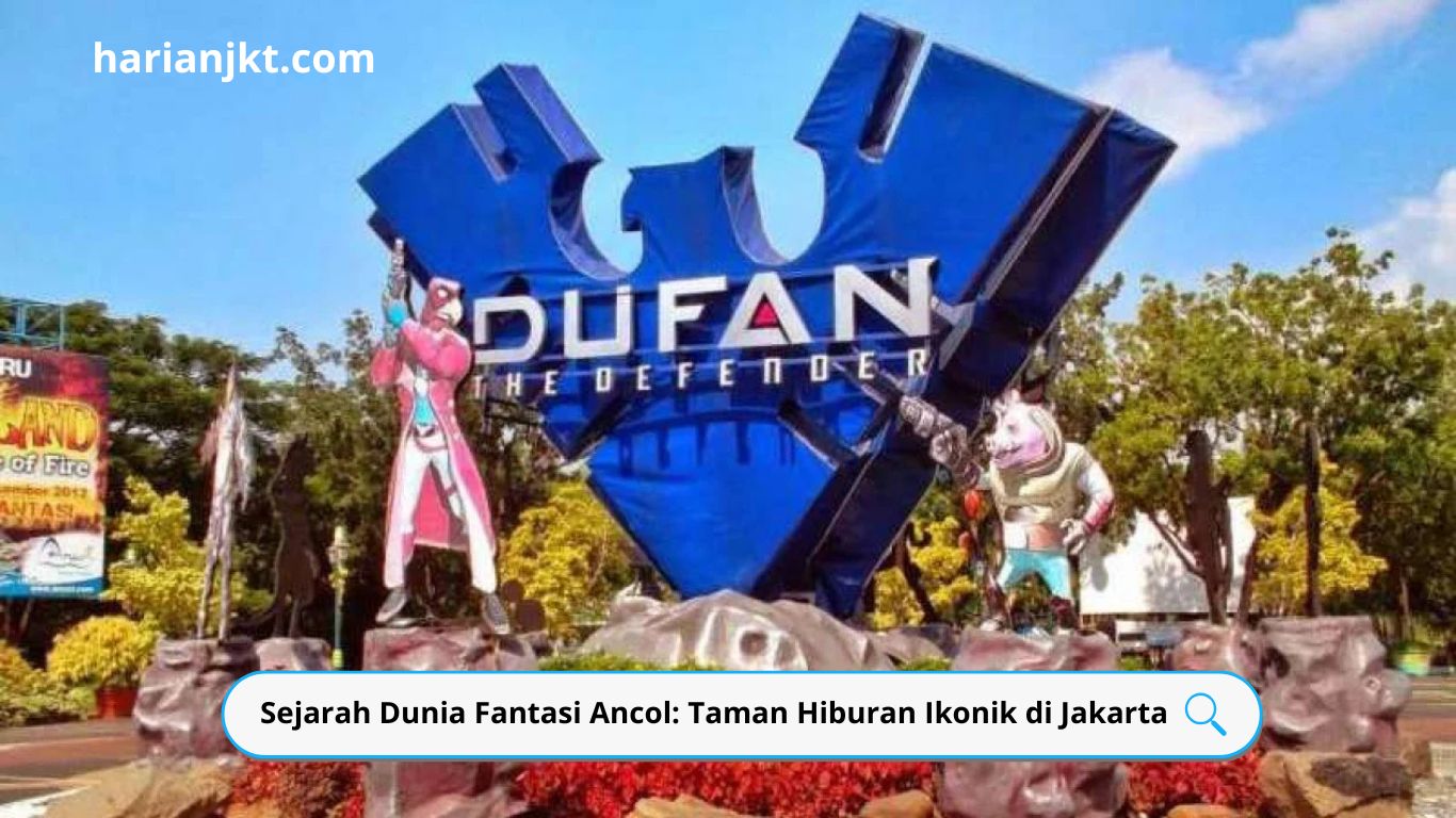 Sejarah Dunia Fantasi Ancol: Taman Hiburan Ikonik di Jakarta