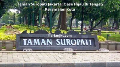 Taman Suropati Jakarta: Oase Hijau di Tengah Keramaian Kota