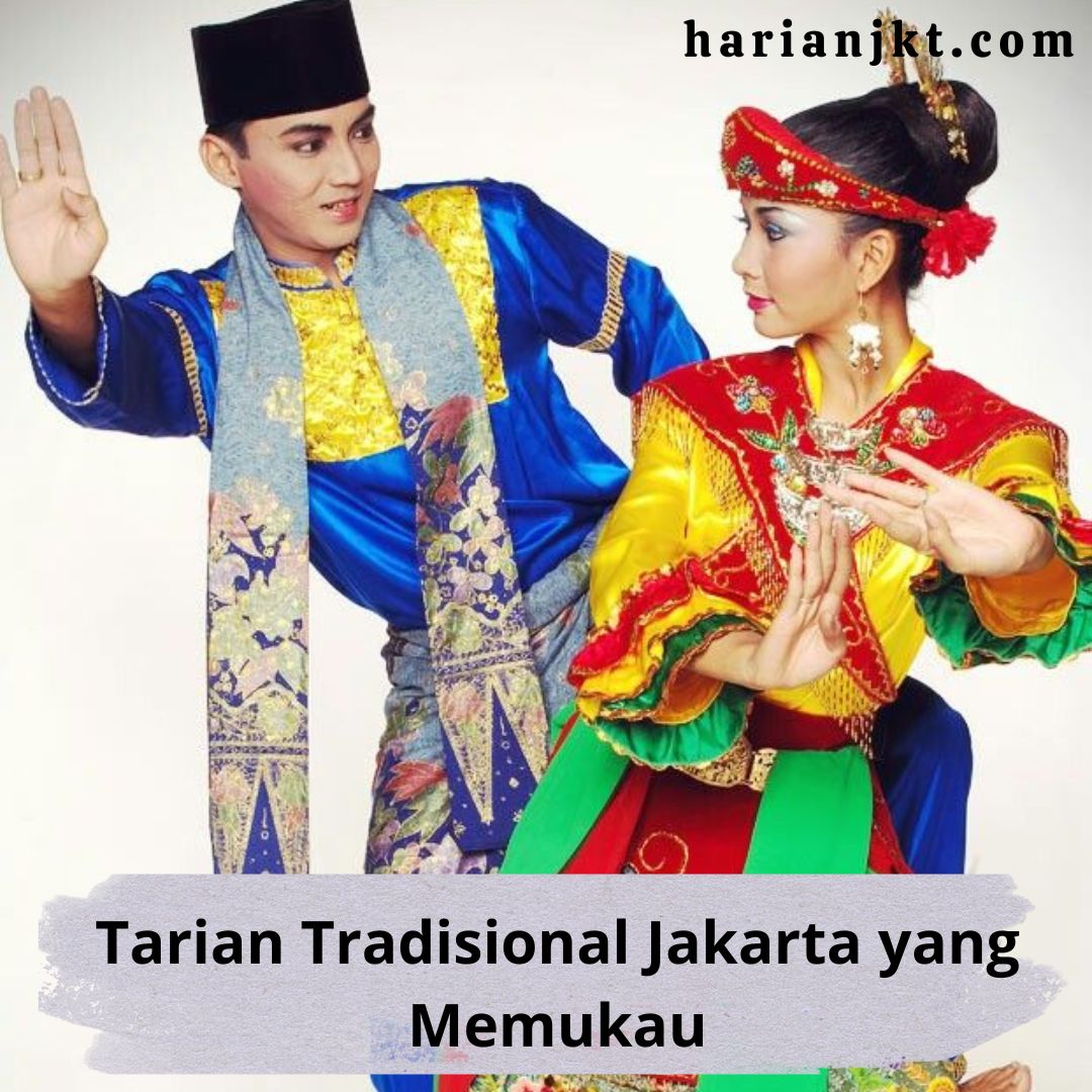 Tarian Tradisional Jakarta yang Memukau