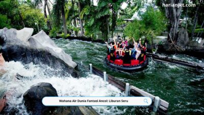 Wahana Air Dunia Fantasi Ancol: Liburan Seru